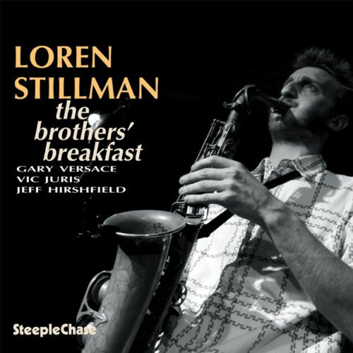 "Loren Stillman's album cover featuring a man playing saxophone against a black background."