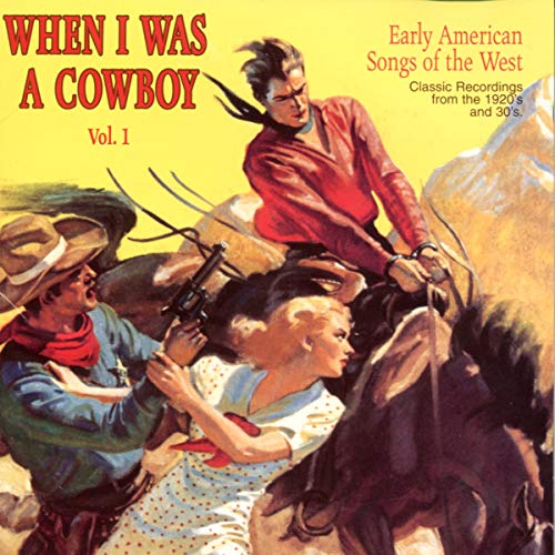 When I Was A Cowboy Vol 1 - When I Was A Cowboy Volume 1 [CD]