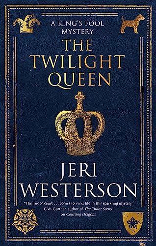 The Twilight Queen: 2 (A King's Fool mystery)