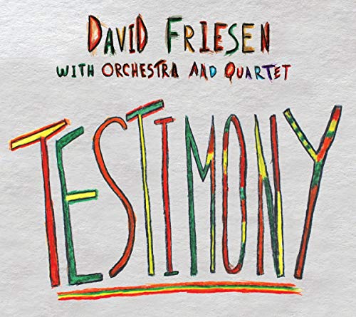 David Friesen - Testimony [CD]