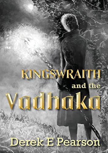 Kingswraith: And the Vadhaka: 2
