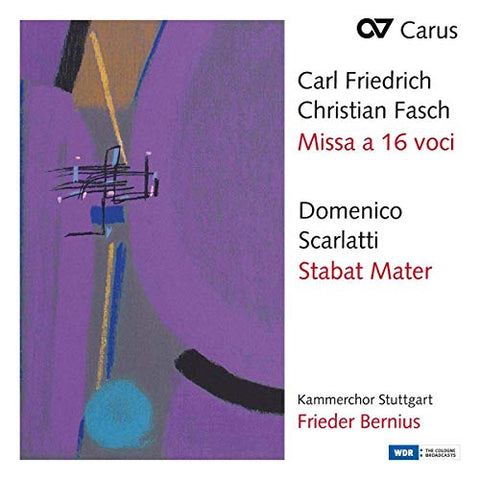 Kammerchor Stuttgart; Bernius - Fasch: Missa A 16 Voci / Scarlatti: Stabat Mater [CD]