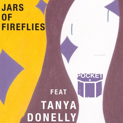 Pocket Featuring Tanya Donelly - Jars Of Fireflies [CD]