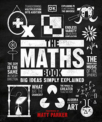 The Maths Book: Big Ideas Simply Explained