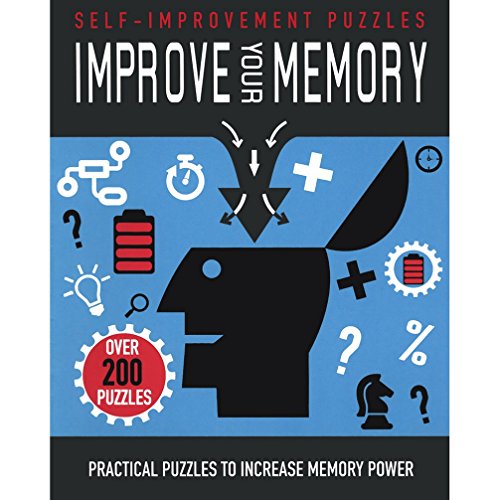 Improve Your Memory: Practical Puzzles to Increase Memory Power (Selfimprovement Puzzles)
