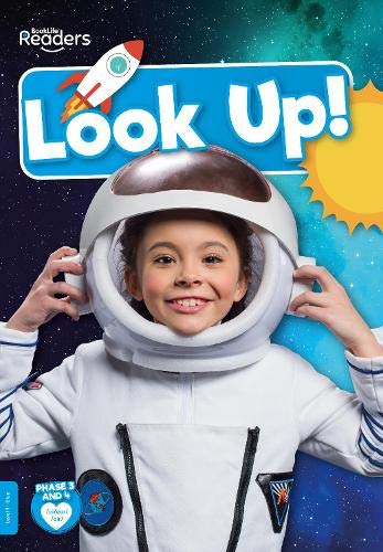 Look Up! (BookLife Readers) (BookLife Non-Fiction Readers)