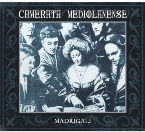 Camerata Mediolanense - Madrigali [CD]