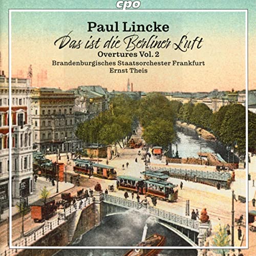Theis/bsof - Paul Lincke: Overtures, Vol. 2 [CD]