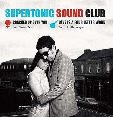Supertonic Sound Club - Cracked Up Over You/Love Is A Four Letter Word [7"] [VINYL]
