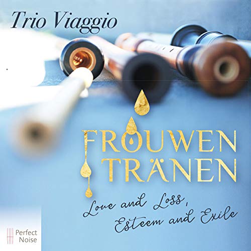 The image is a CD cover featuring three recorders on a blue surface. Alt text: "CD cover with recorders and text 'Trio Viaggio' and 'Frouwen Tränen'".