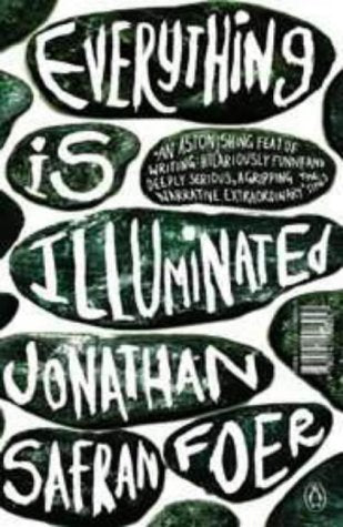 Jonathan Safran Foer - Everything is Illuminated