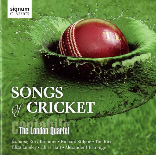 Cantabile - The London Quartetchris Hatt Alexander - Songs of Cricket (Featuring guest performances from Richard Stilgoe, Rory Bremner and Tim Rice) [CD]