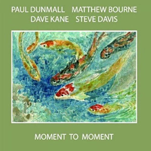 Paul Dunmall, Matthew Bourne, Dave Kane & Steve Davis - Moment to Moment [CD]