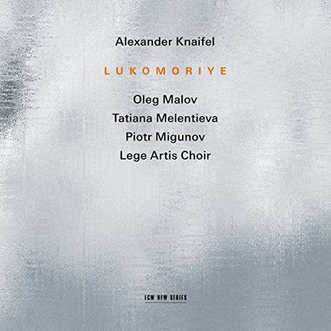 Alexander Knaifel - Lukomoriye [CD]