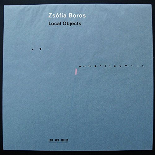 Zsofia Boros - Local Objects [CD]