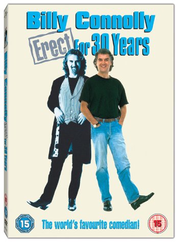 Billy Connolly: Erect For 30 Years [DVD]
