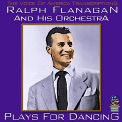 Ralph Flanagan & His Orchestra - Plays for Dancing [CD]
