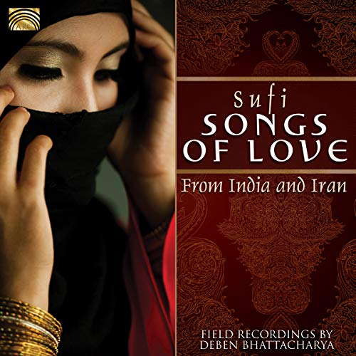 Deben Bhattacharya - Sufi Songs Of Love From India And Iran [CD]