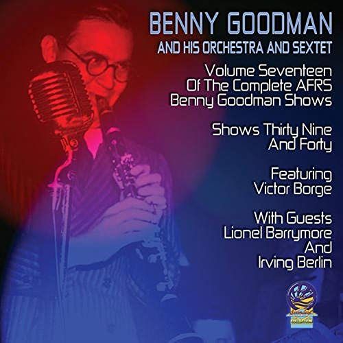 Benny Goodman - The Benny Goodman Show Vol. 17 [CD]