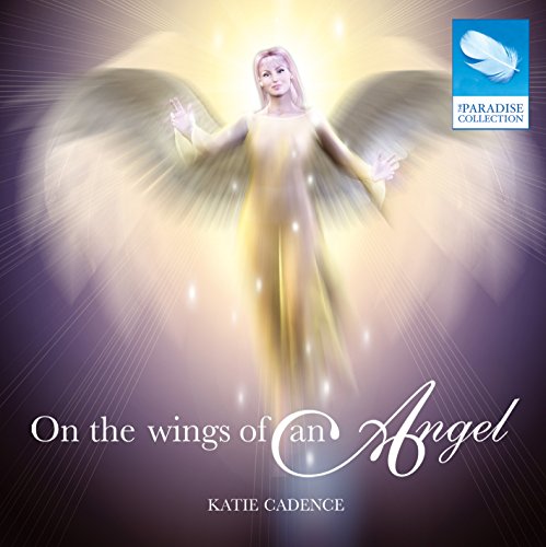 Cadence Katie - On the Wings of an Angel [CD]