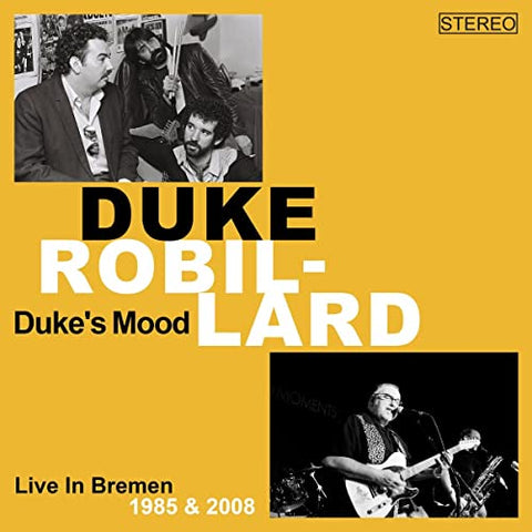Duke Robillard - Duke's Mood (Live In Bremen 1985/2008) [CD]