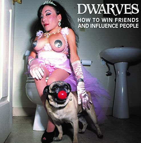 Dwarves, The - How To Win Friends And Influence People [CD]