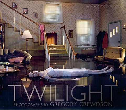 Twilight: Photographs by Gregory Crewdson