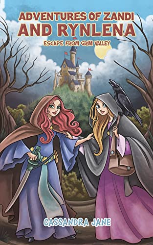 Adventures of Zandi and Rynlena: Escape from Grim Valley