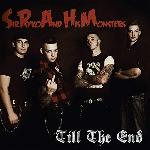 Sir Psyko & His Monsters - Till The End  [VINYL]