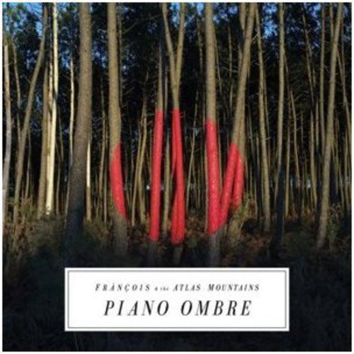 Francois & The Atlas Mountains - Piano Ombre [CD]