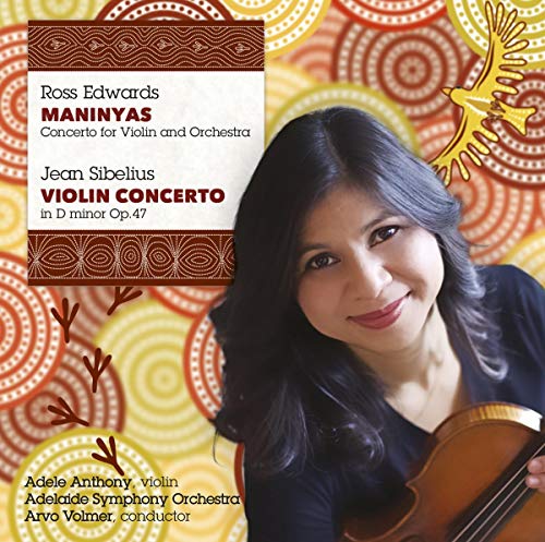 Adelaide Symphony Orchestra, Arvo Volmer, Adele An - Edwards: Violin Concerto 'Maninyas'/; Sibelius: Violin Concerto op47 [CD]