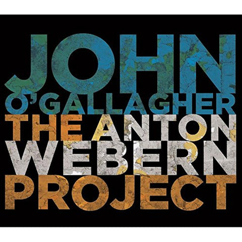 John Ogallagher - The Anton Webern Project [CD]