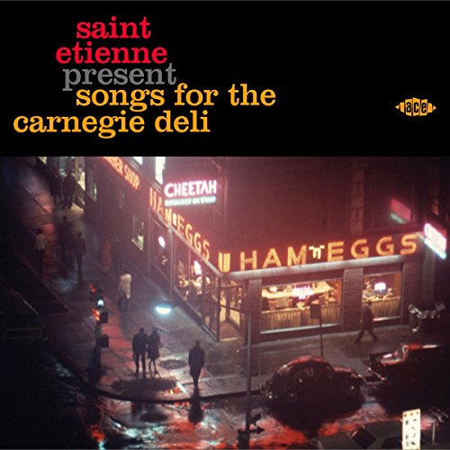 Various Artists - Saint Etienne Present Songs For The Carnegie Deli [CD]