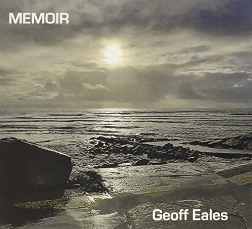 Geoff Eales - Memoir [CD]