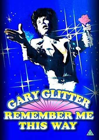 Gary Glitter - Remember Me This Way [DVD]