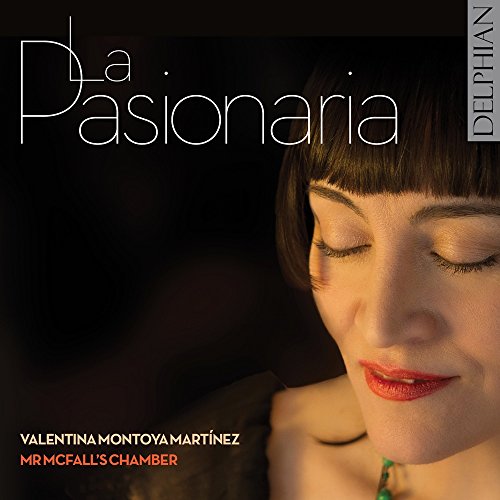 Valentina Montoya Martínez; Mr Mcfall'S Chamber - La Pasionaria [CD]