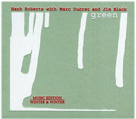 Hank/marc ducret Roberts - Green [CD]