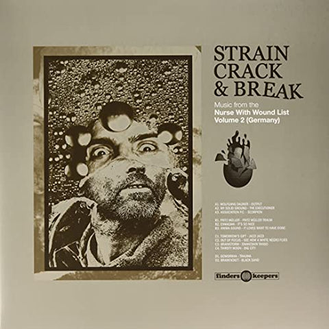 Various Artists - Strain Crack & Break: Music From The Nurse With Wound List Volume Two (Germany) [VINYL]