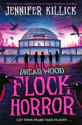 Flock Horror: New for 2023, a funny young horror adventure from the author of Crater Lake. Perfect for kids aged 9-12 and fans of Stranger Things and Goosebumps!: Book 3 (Dread Wood)