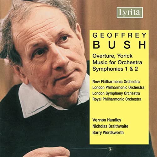 Various - Geoffrey Bush: Overture Yorick, Music for Orchestra, Symphonies Nos 1 & 2 [CD]