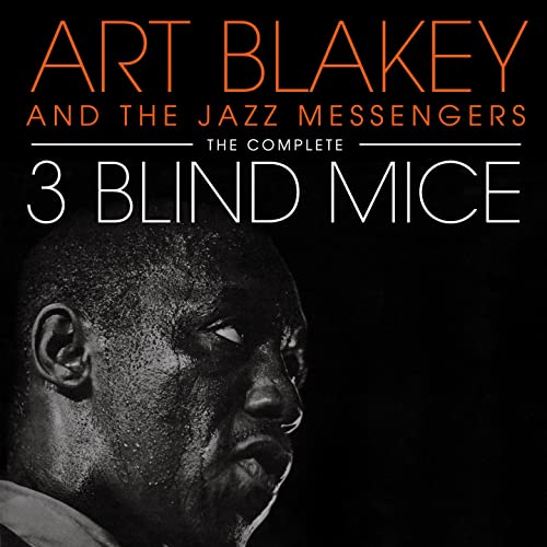 Art Blakey & The Jazz Messengers - The Complete Three Blind Mice [CD]