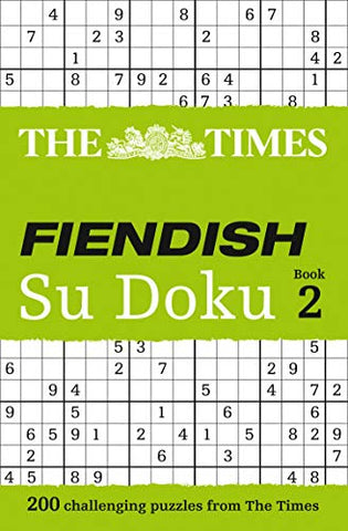 The Times Fiendish Su Doku Book 2: 200 challenging Su Doku puzzles: Bk. 2 (The Times Fiendish Su Doku Puzzle Books)