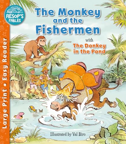 The Monkey & the Fishermen & The Donkey in the Pond (Aesop's Fables Easy Readers)