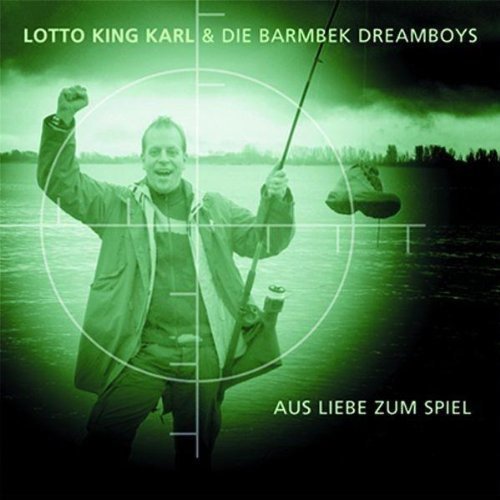 Lotto King Karl - Aus Liebe Zum Spiel [CD]