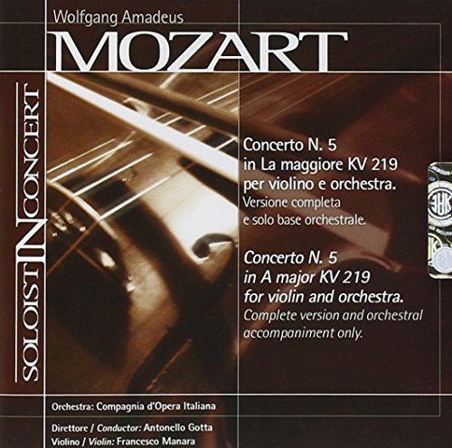 Francesco Manara - MOZART, W.A.: Violin Concerto No. 5, "Turkish" (complete version and orchestral backing tracks) (Manara, Compagnia d'Opera Italiana Orchestra, Gotta) [CD]