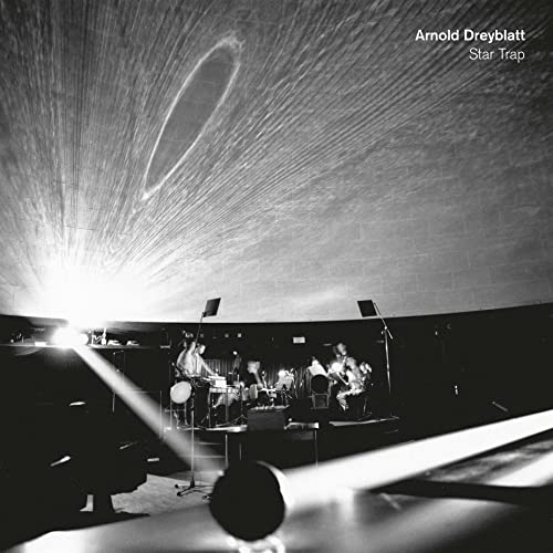 Arnold Dreyblatt - Star Trap [VINYL]