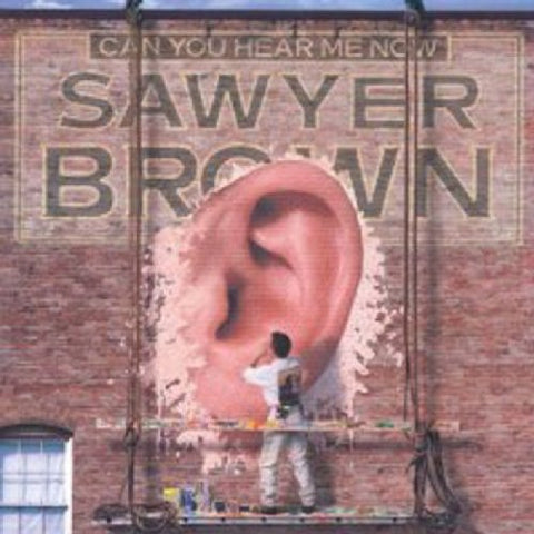 Sawyer Brown - Can You Hear Me Now [CD]