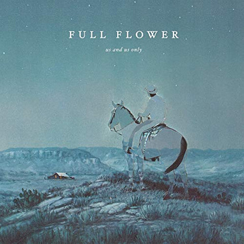 Us And Us Only - Full Flower [VINYL]