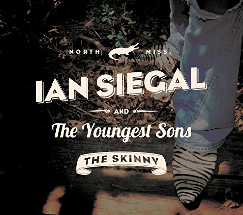 Ian Siegal And The Youngest Sons - The Skinny [CD]
