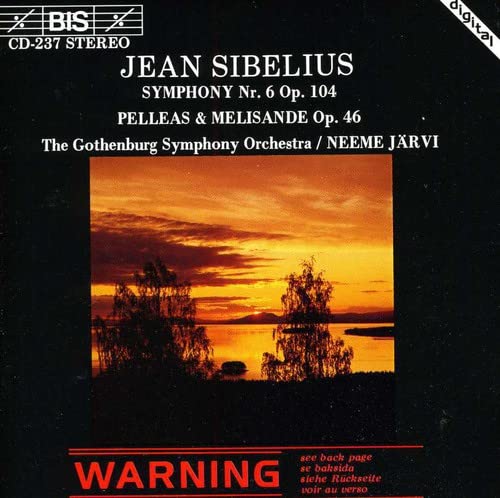 Gothenburg Sojarvi - Sibelius: Symphony No. 6 / Pelleas Melisande Suite [CD]